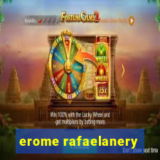 erome rafaelanery